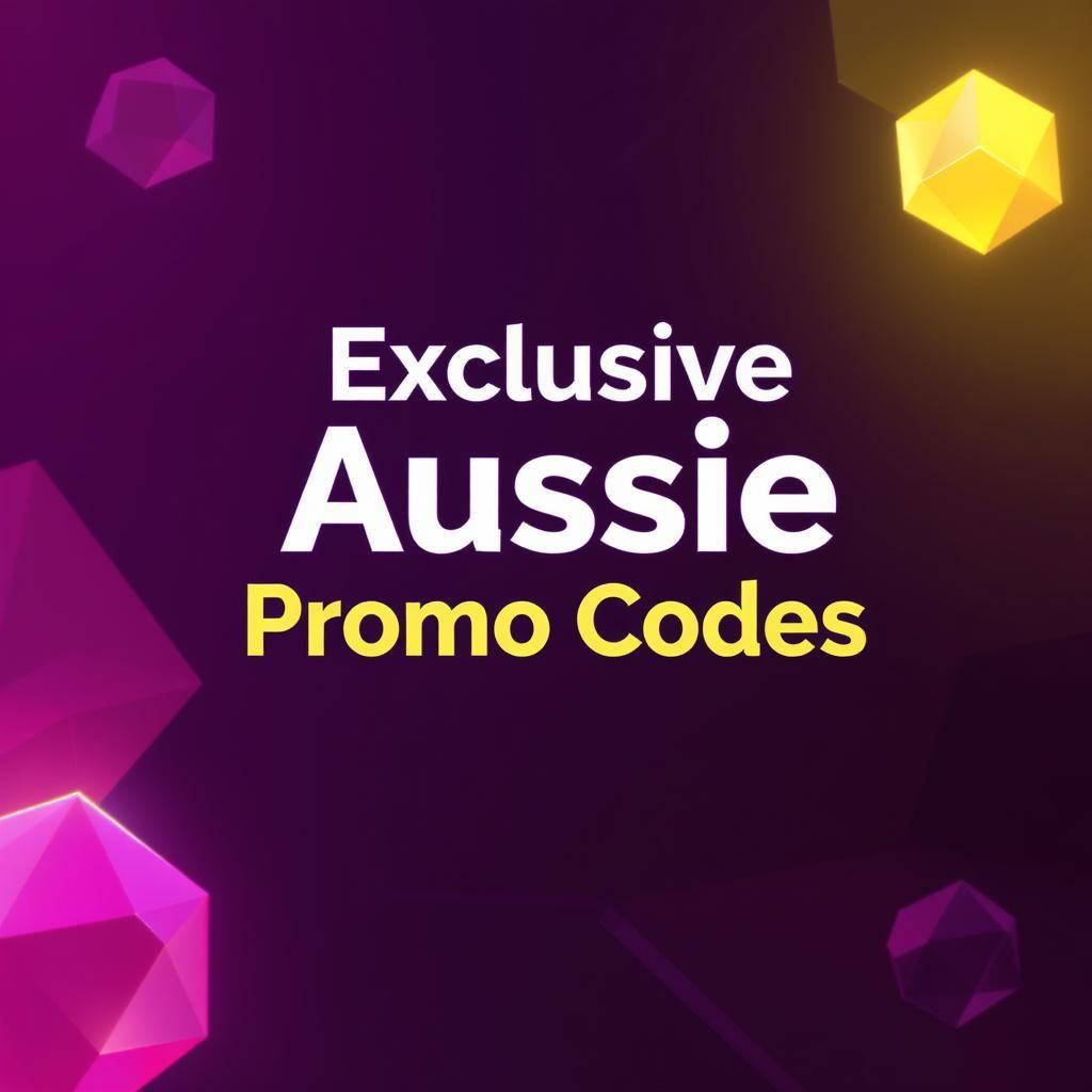 Exclusive Aussie Promo Codes